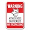Signmission Safety Sign, 12 in Height, Aluminum, Guard Dog - Warn Att D A-1218 Guard Dog - Warn Att D - alternate 1